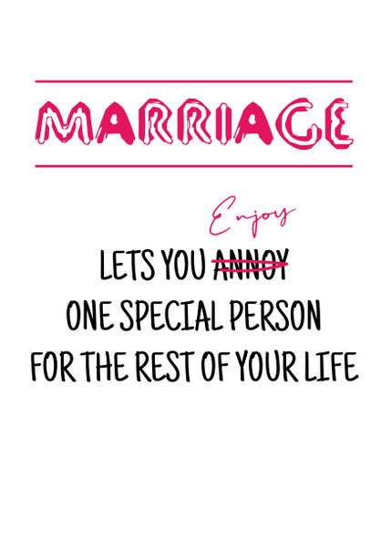 Marriage Lets You Annoy One Special Person For The Rest Of Your Life Birthday Card