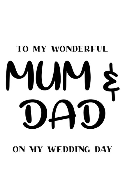 To My Wonderful Mum And Dad On My Wedding Day Birthday Card