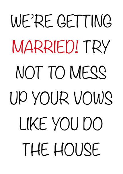 Try Not To Mess Up Your Vows Like You Do The House Birthday Card