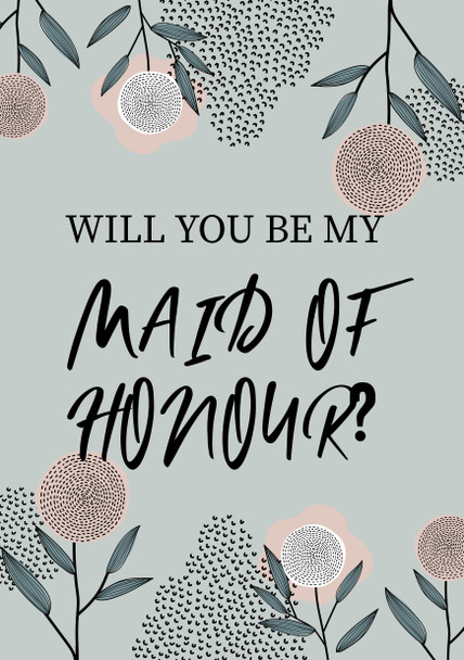 Will You Be My Maid Of Honour White Modern Floral Birthday Card