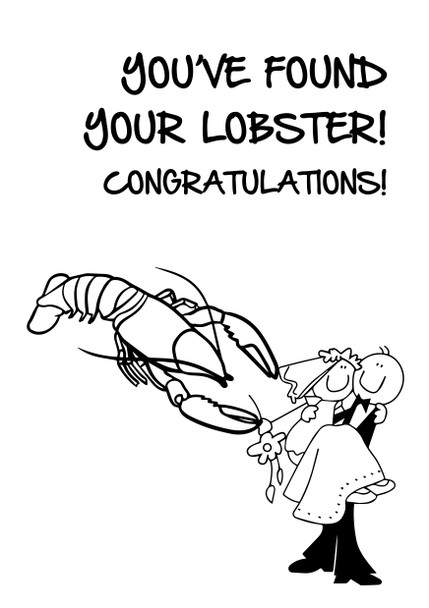 You Found Your Lobster Black White Birthday Card