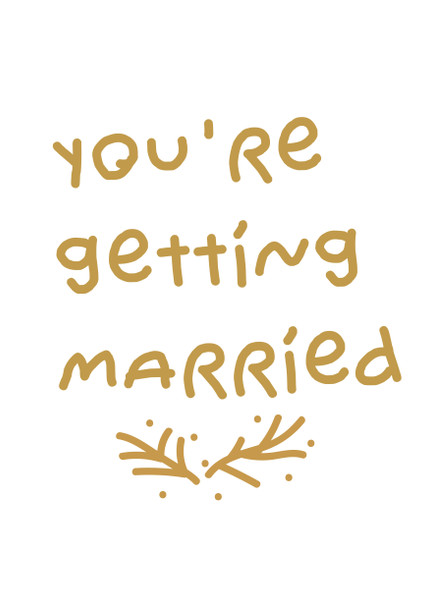 Youre Getting Married Birthday Card