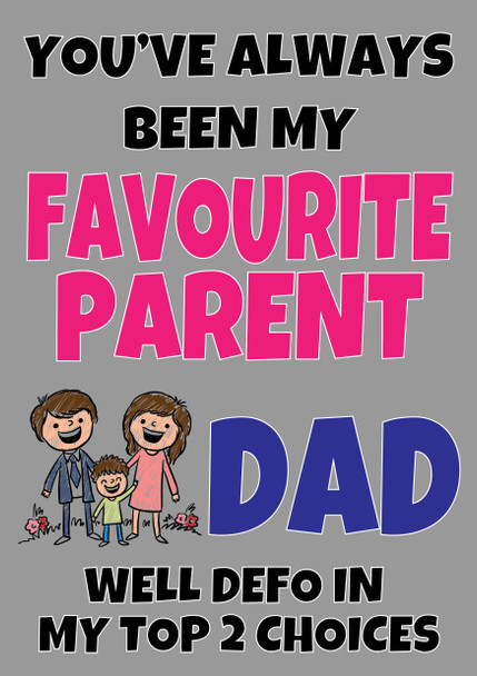 Funny Fathers Day Card 93 Favourite Parent!