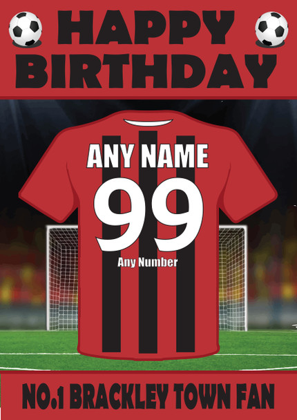 Personalised Football Fan Card Brackley Town Football Birthday Card