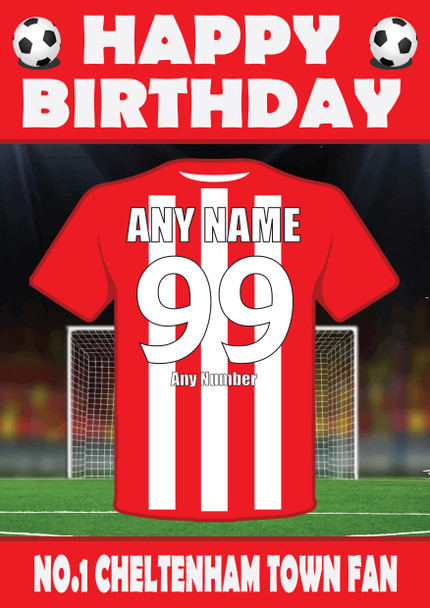 Personalised Football Fan Card Cheltenham Town Football Birthday Card