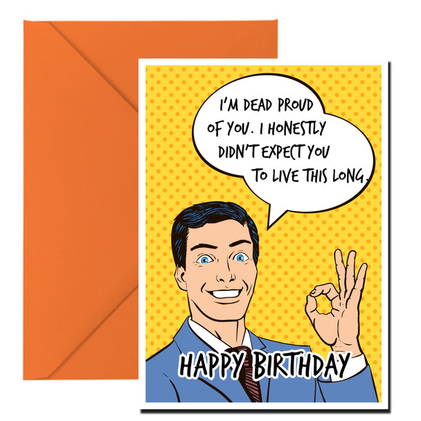 Personalised Naughty Birthday Dead Proud Of You Wish Card