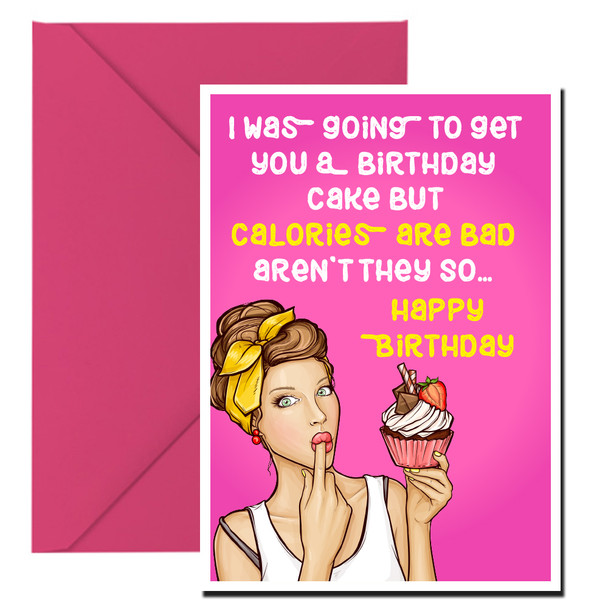 Personalised Naughty Birthday Calories Are Bad Wish Card
