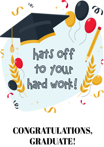Hats off to your hard work! Congratulations, graduate!