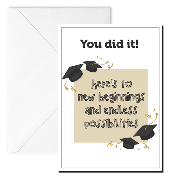 You did it! Here's to new beginnings and endless possibilities