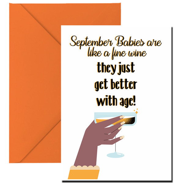 September babies are like a fine wine – they just get better with age!