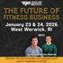 2026 The Future of Fitness Business Seminar - January 23-24, 2026 2026 The Future of Fitness Business Seminar - January 23-24, 2026