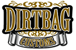 Dirtbag Customs