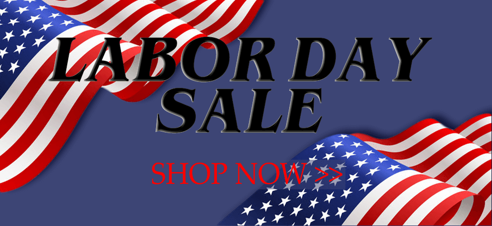 Labor Day Sale – Click Here to Shop >>