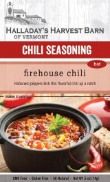 Spice up your dinner tonight. Halladays New Campfire Chili and Firehouse chili mixes will be the base you need to create your family’s new favorite for dinner. Made with a hint of maple sugar, coffee and rich chili flavor they make a quick and delicious dinner. Mild and Medium Heat are available.

.5 oz.

INGREDIENTS:
Onion Flakes, Minced Garlic, Maple Sugar, Chili Powder, Cocoa Powder, Instant Coffee, Oregano, Cumin, Paprika, Red Pepper Flakes, Cilantro, Cayenne Pepper, Cinnamon

ALLERGENS:
No allergens