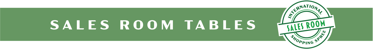 SALESROOM TABLES