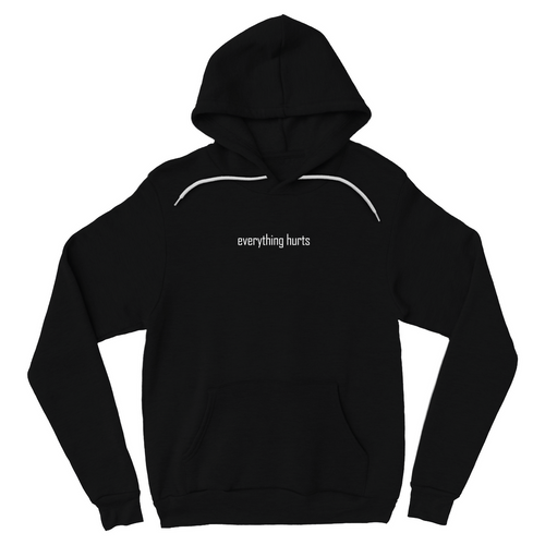 everything hurts Unisex Hoodies