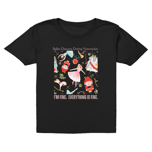 everything is fine nutcracker Youth Tee