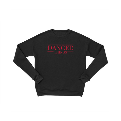 dancer things Unisex Sweatshirt