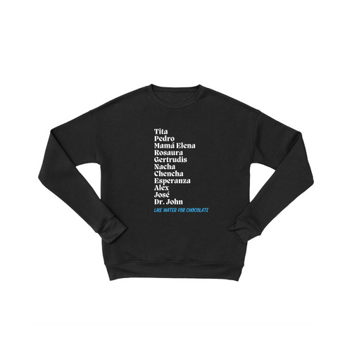 like water for chocolate cast Unisex Sweatshirt