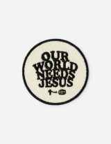Our World Needs Jesus Iron On Patch
