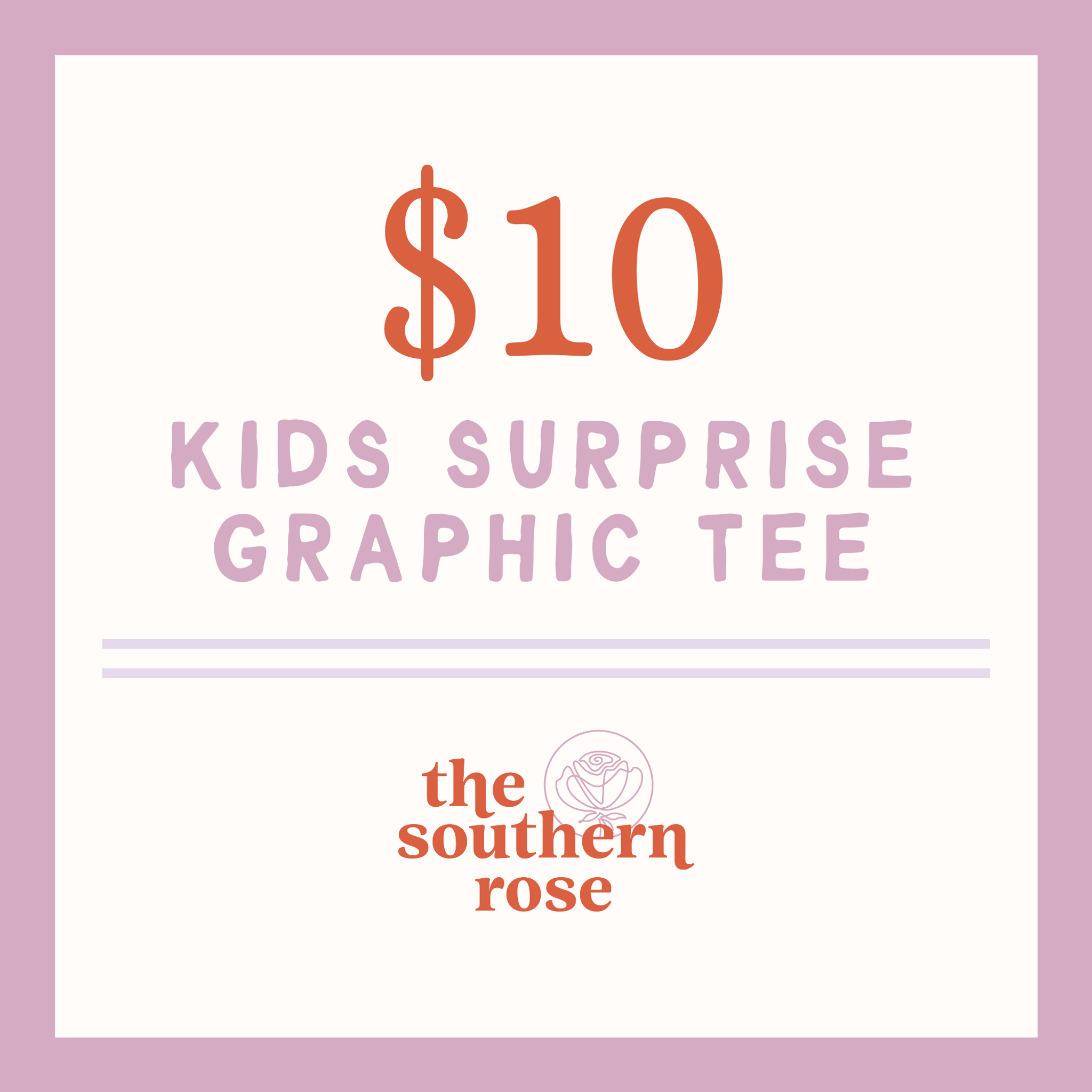 $10 KIDS | SURPRISE Graphic Tee 