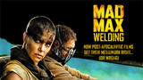 Mad Max Welding: How Post-Apocalyptic Films Get Their Metalwork Right (or Wrong) Mad Max Welding: How Post-Apocalyptic Films Get Their Metalwork Right (or Wrong)