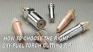 How To Choose the Right Oxy-Fuel Torch Cutting Tip