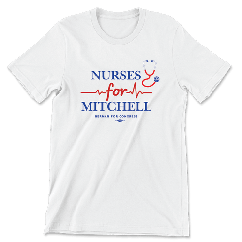 Nurses for Mitchell (Unisex White Tee)