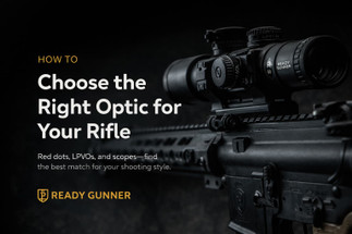 How to Choose the Right Optic for Your Rifle