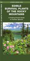 Edible Survival Plants of the Rocky Mountains