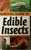 Survival Guide to Edible Insects
