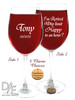 I'm Retired Why Limit Happy to an Hour Wine Glass by Design Imagery Engraving