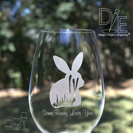 Some Bunny Loves You Wine Glass by Design Imagery Engraving