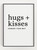 Hugs + Kisses Poster
