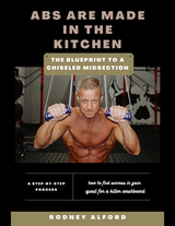 Unlocking the Secrets to Sculpted Abs: Discover the Power of "Abs are Made in the Kitchen"