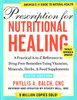 Prescription for Nutritional Healing, Sixth Edition