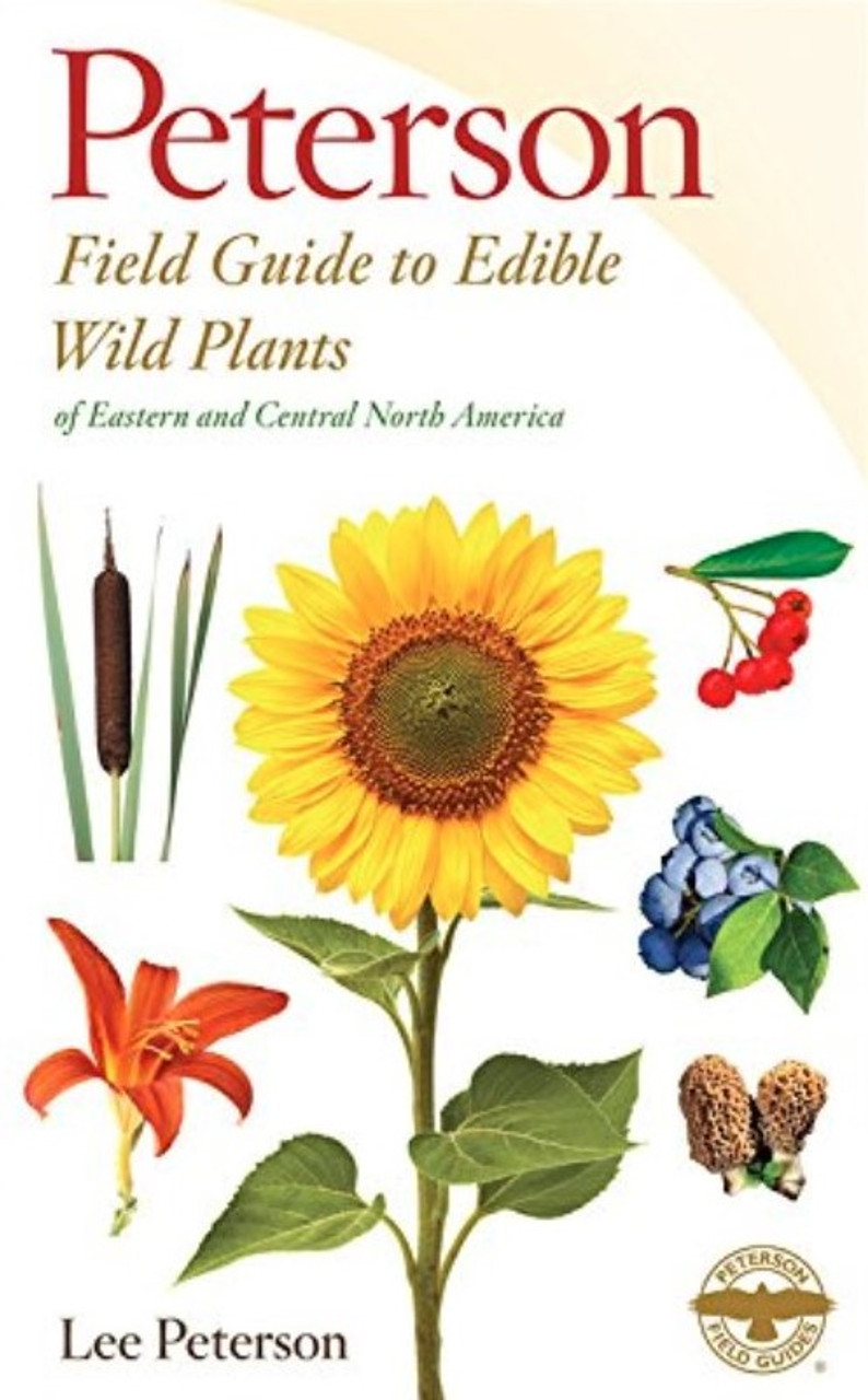 A Field Guide to Edible Wild Plants of Eastern and Central North America