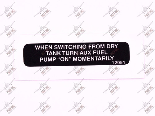 60051, Aux Fuel Pump - Dry Tank Switch Decal