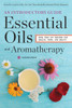 Essential Oils and Aromatherapy An Introductory Guide