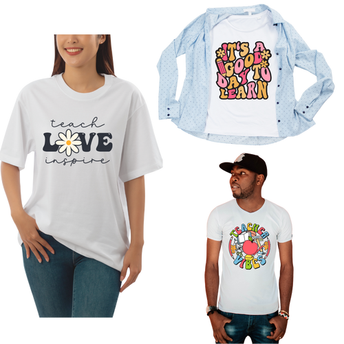You Pick Teacher Designs  on colored T-shirts