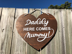 Daddy Here Comes Mummy wedding Sign