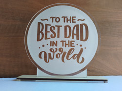 Desk Decoration Plaque (Acrylic) - Best Dad in the World