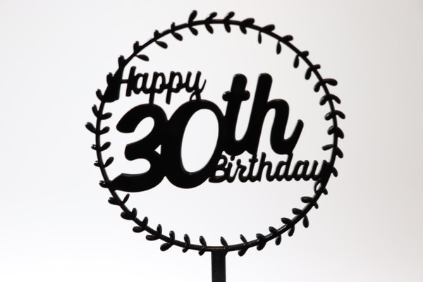 Cake Topper (Acrylic) - Happy 30th Birthday - Personalisable