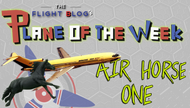 Plane of the Week: Air Horse One