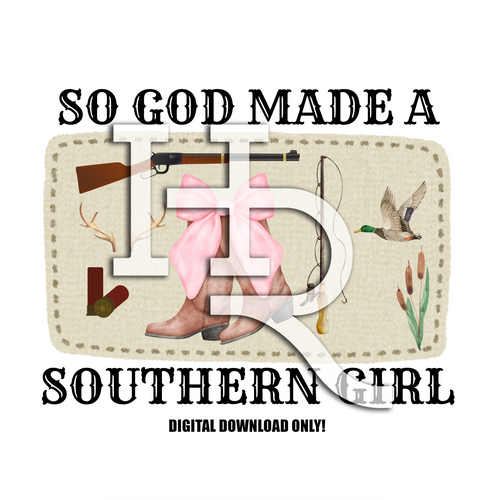 So God Made a Southern Girl