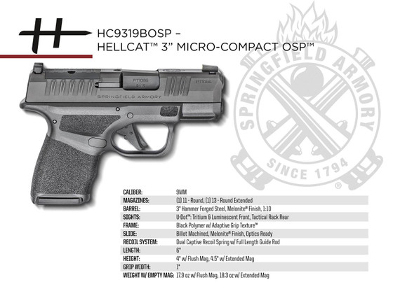 Springfield Armory HC9319BOSP Hellcat OSP Micro-Compact 9mm Luger 11+1/13+1 3 in Black Melonite Hammer Forged Barrel, Black Melonite Optic Ready/Serrated Steel Slide, Adaptive Textured Grip, Pistol