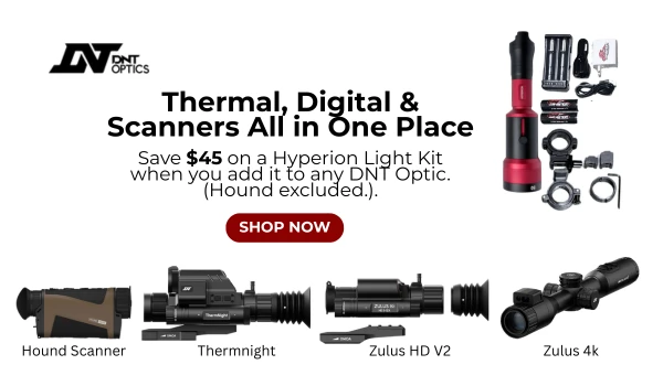 DNT Optics thermal, digital and scanner lineup with Hyperion Light Kit offer — save $45 when paired together.