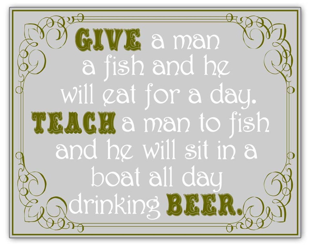 Give a Man A Fish Sign