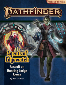 Pathfinder RPG Second Edition Adventure Path #016 Assault on Hunting Lodge Seven (Agents of Edgewatch 4 of 6)