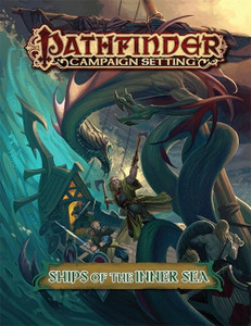 Pathfinder RPG Campaign Setting Ships of the Inner Sea